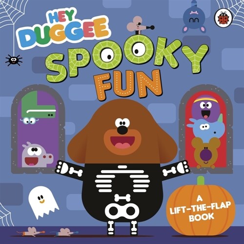 Hey Duggee: Spooky Fun : A Lift-the-Flap Book (Board Book)