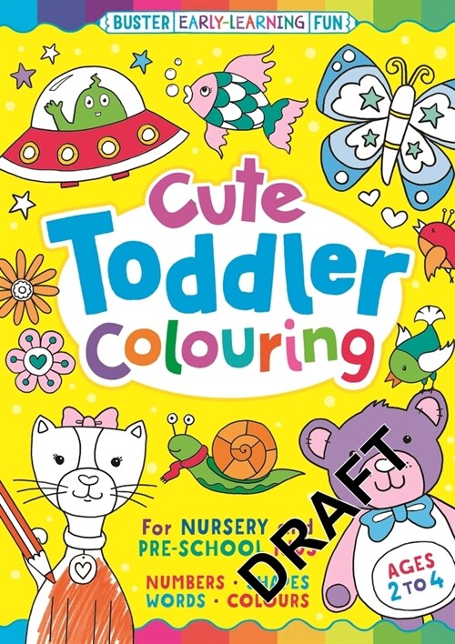 Cute Toddler Colouring : For Nursery and Pre-School Kids (Paperback)
