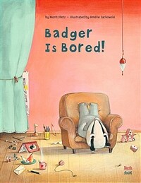 Badger is Bored (Hardcover)