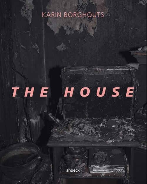 The House : Karen Borghouts (Paperback)