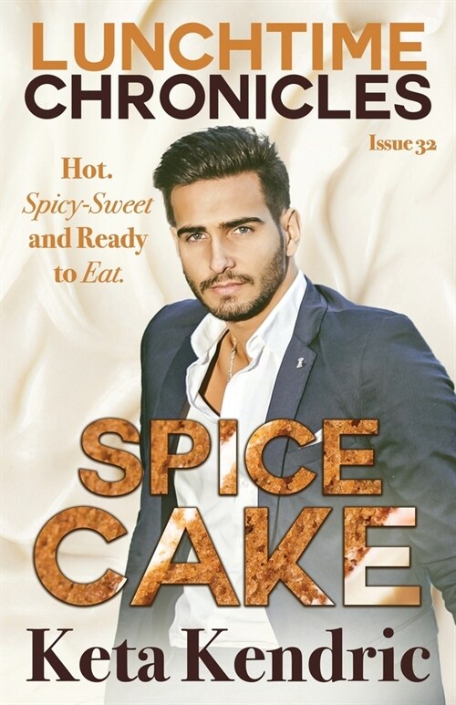 Lunchtime Chronicles: Spice Cake (Paperback)