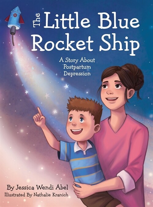 The Little Blue Rocket Ship: A Story About Postpartum Depression (Hardcover)