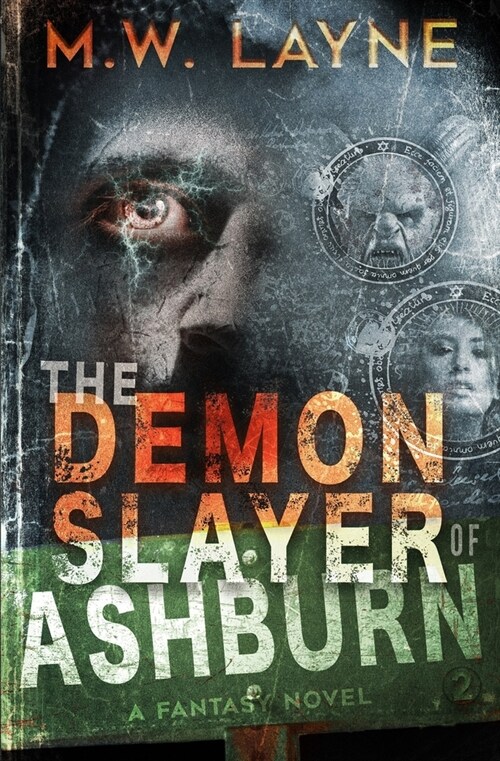 The Demon Slayer of Ashburn: An Urban Fantasy Novel (Paperback)