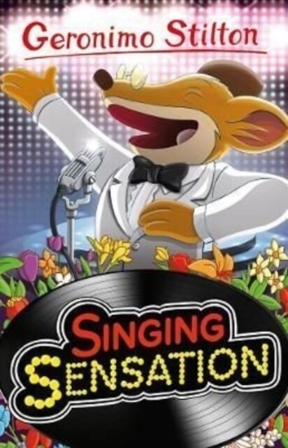 Geronimo Stilton: Singing Sensation (Paperback)