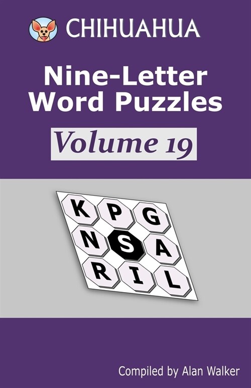 Chihuahua Nine-Letter Word Puzzles Volume 19 (Paperback)