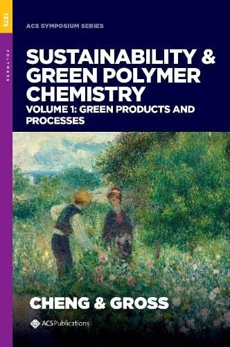 Sustainability & Green Polymer Chemistry Volume 1: Green Products and Processes (Hardcover)