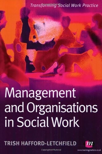 Management and Organisations in Social Work (Paperback)