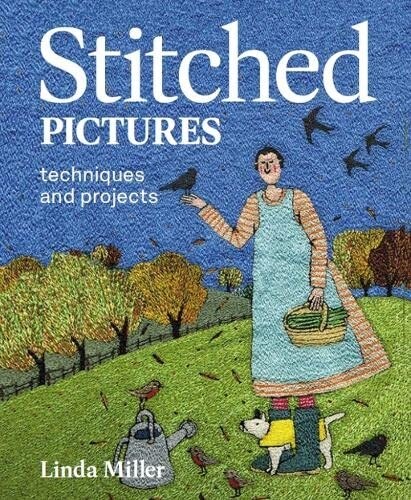 Stitched Pictures : Techniques and projects (Paperback)