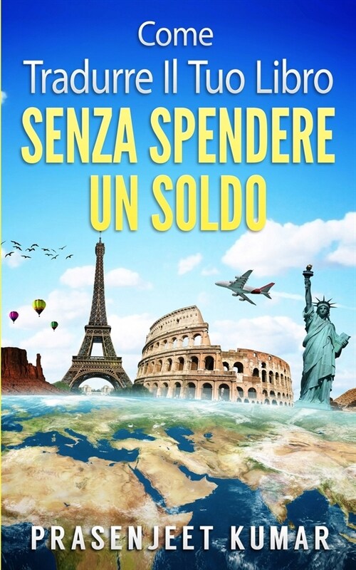 Come Tradurre il tuo Libro Senza Spendere un Soldo (Paperback)