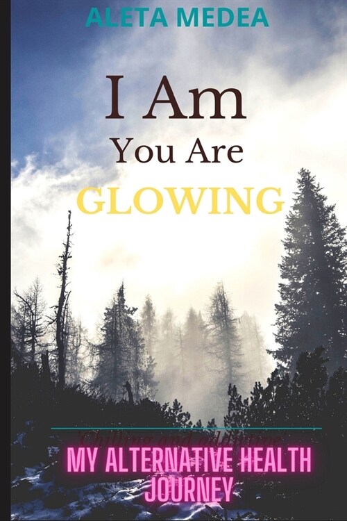 I Am You Are GLOWING (Paperback)