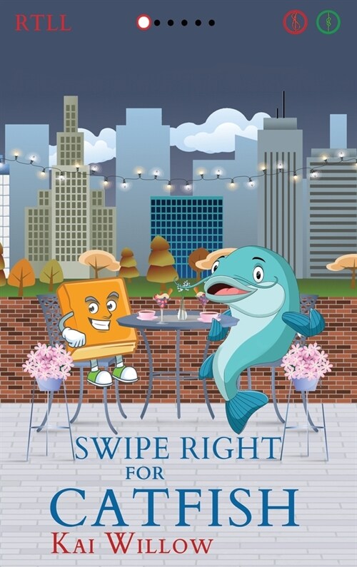 Swipe Right for Catfish (Hardcover)