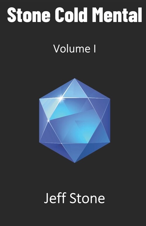 Stone Cold Mental: Volume I (Paperback)