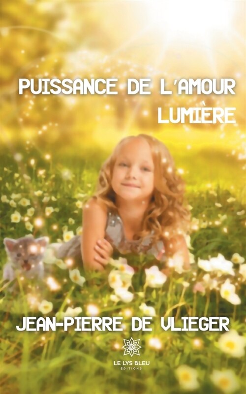 Puissance de lamour lumi?e (Paperback)