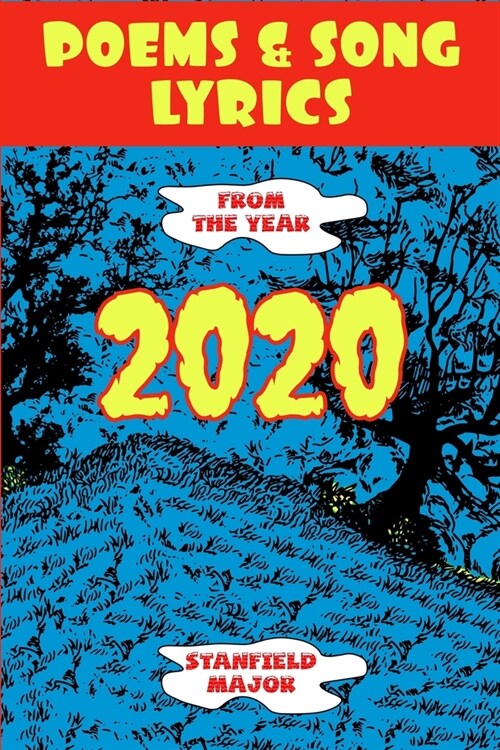 Poems & Song Lyrics From the Year 2020 (Paperback)