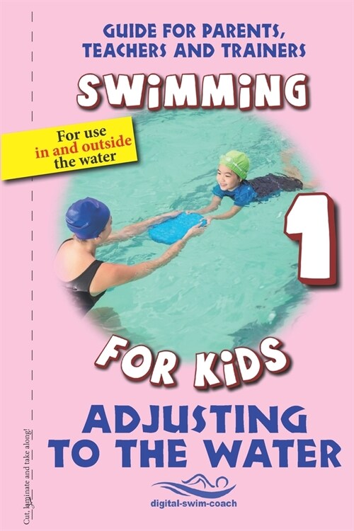 Adjusting to the Water: Swimming for Kids (Paperback)