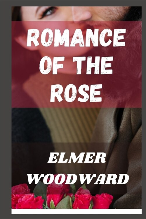 Romance of the Rose (Paperback)