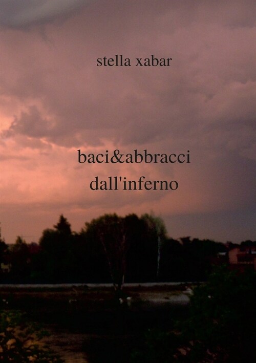 baci&abbracci dallinferno (Paperback)