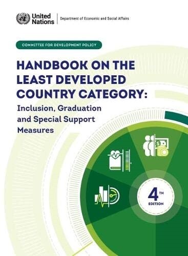 Handbook on the Least Developed Country Category: Inclusion, Graduation and Special Support Measures, (Paperback, 4)