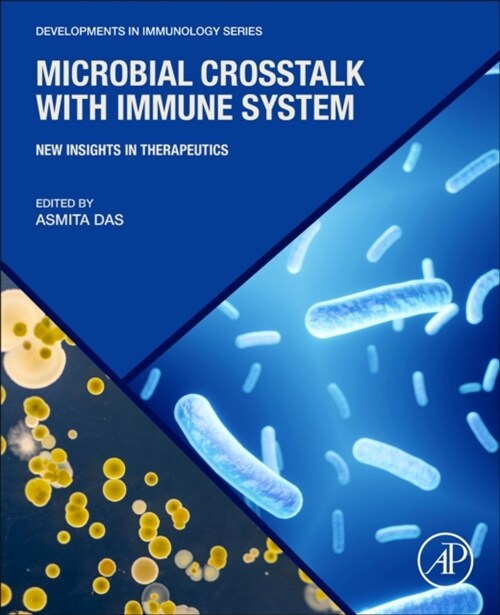 Microbial Crosstalk with Immune System : New Insights in Therapeutics (Paperback)