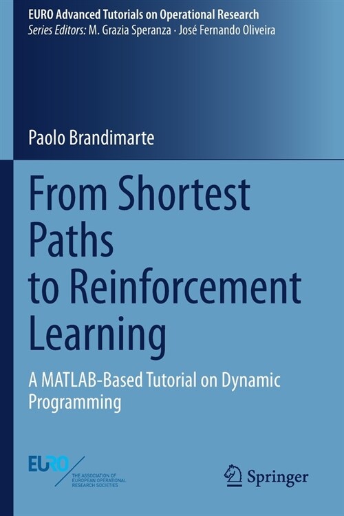 From Shortest Paths to Reinforcement Learning: A MATLAB-Based Tutorial on Dynamic Programming (Paperback)