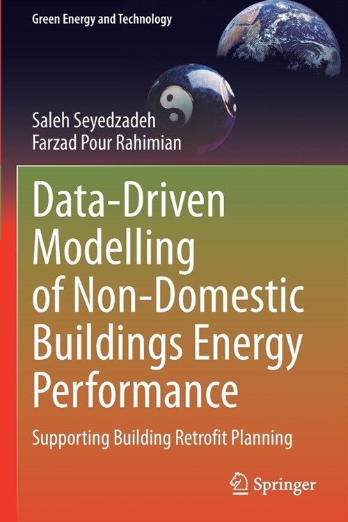 Data-Driven Modelling of Non-Domestic Buildings Energy Performance: Supporting Building Retrofit Planning (Paperback)