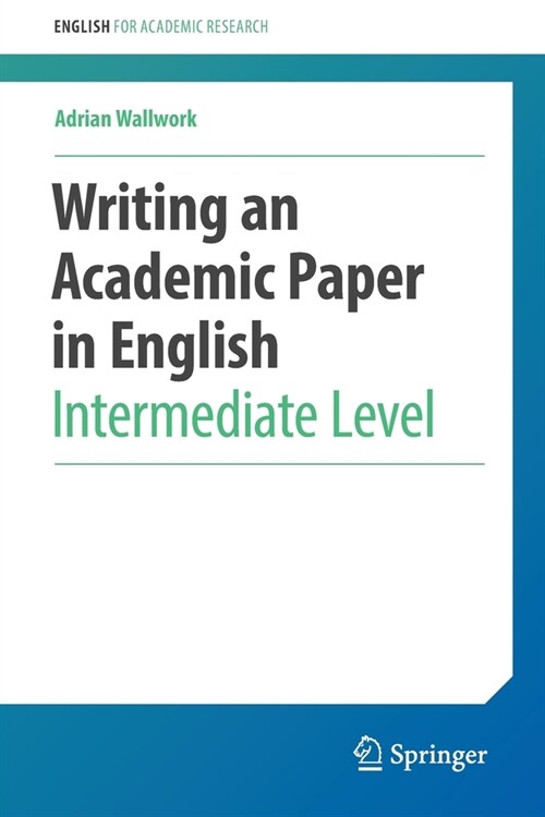 Writing an Academic Paper in English: Intermediate Level (Paperback, 2022)