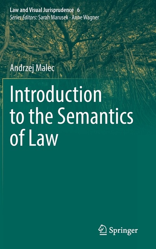 Introduction to the Semantics of Law (Hardcover)