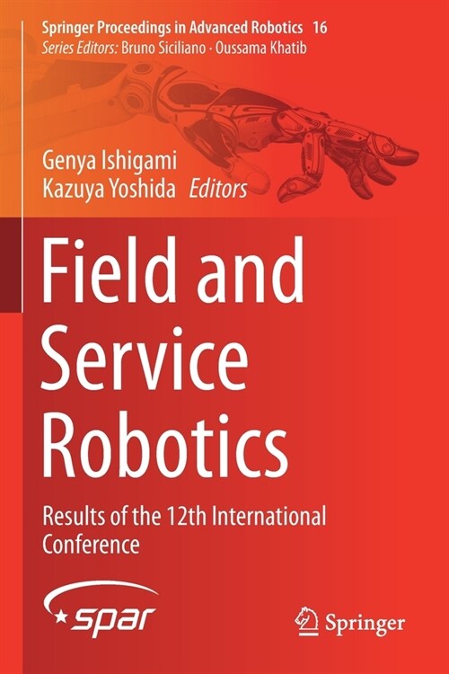 Field and Service Robotics: Results of the 12th International Conference (Paperback)