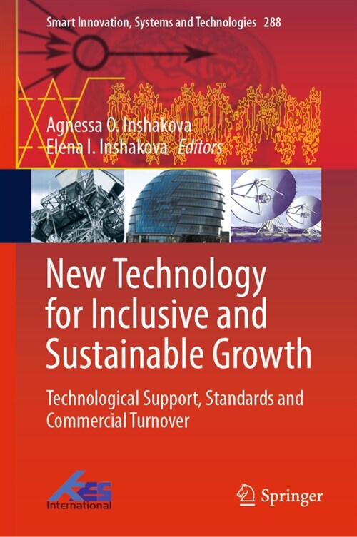 New Technology for Inclusive and Sustainable Growth: Technological Support, Standards and Commercial Turnover (Hardcover, 2022)