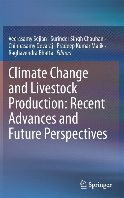 Climate Change and Livestock Production: Recent Advances and Future Perspectives (Hardcover)