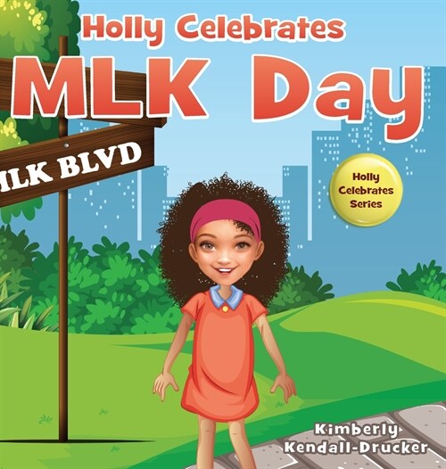 Holly Celebrates MLK Day (Hardcover)