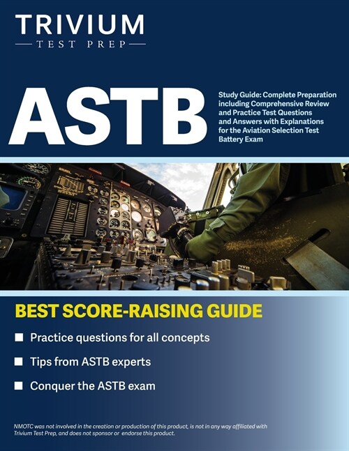 ASTB Study Guide: Complete Preparation including Comprehensive Review and Practice Test Questions and Answers with Explanations for the (Paperback)