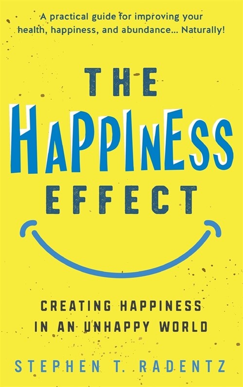 The Happiness Effect (Hardcover)