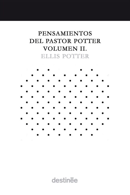 Pensamientos del Pastor Potter Volumen II (Paperback)