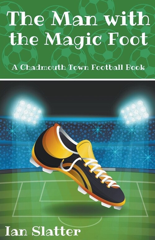 The Man with the Magic Foot (Paperback)