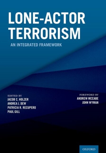 Lone-Actor Terrorism: An Integrated Framework (Hardcover)