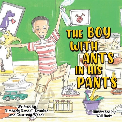 The Boy with Ants in His Pants (Paperback)