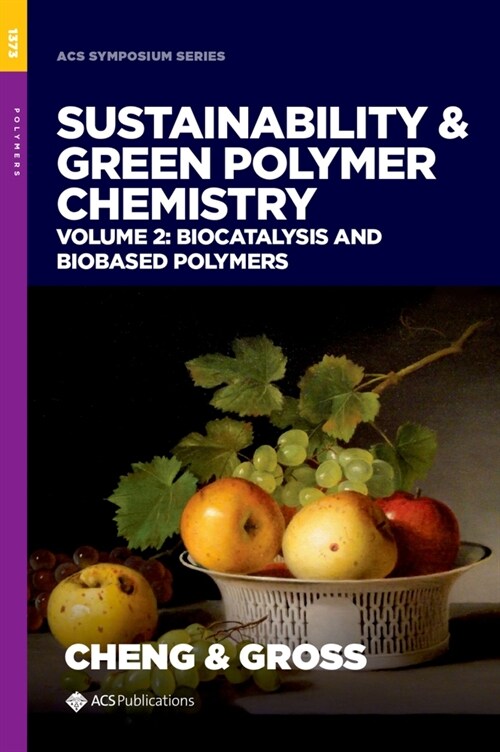 Sustainability & Green Polymer Chemistry Volume 2: Biocatalysis and Biobased Polymers (Hardcover)