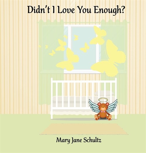 Didnt I Love You Enough? (Hardcover)