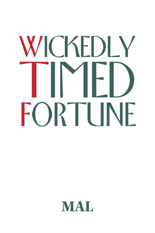 Wickedly Timed Fortune (Paperback)