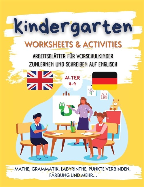 Kindergarten Worksheets and Activities: Arbeitsblatter fur Vorschulkinder Zum Lernen und Schreiben Auf Englisch (Paperback)