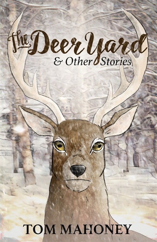 The Deer Yard and Other Stories (Paperback)