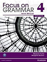 Focus on Grammar 4 with MyEnglishLab [With Workbook] (Paperback, 4)
