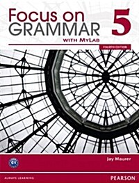 Focus on Grammar: 5 Student Book with Myenglishlab and Workbook (Hardcover, 4, Revised)