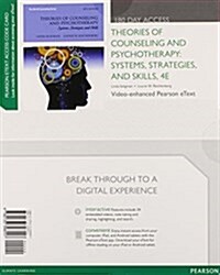 Theories of Counseling and Psychotherapy: Systems, Strategies, and Skills, Video-Enhanced Pearson Etext -- Access Card (Hardcover, 4, Revised)