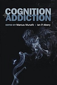 Cognition And Addiction (Paperback, 1st)