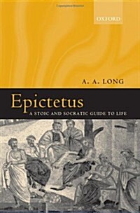 Epictetus : A Stoic and Socratic Guide to Life (Hardcover)