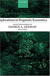 Explorations In Pragmatic Economics (Hardcover)