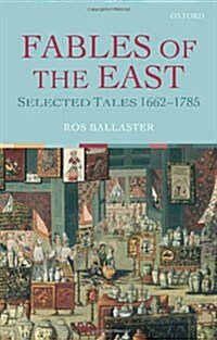 Fables of the East : Selected Tales 1662-1785 (Hardcover)