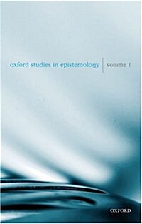 Oxford Studies in Epistemology Volume 1 (Hardcover)